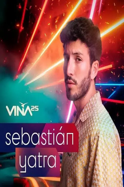 Movie poster "Festival de Viña del Mar 2025: Sebastián Yatra"