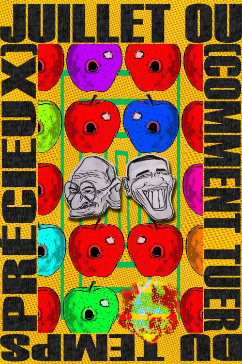 Movie poster "Juillet ou (Comment tuer du temps précieux)"
