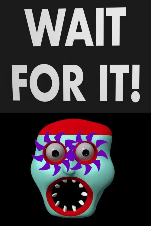 Movie poster "WAIT FOR IT!"