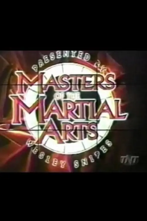 Movie poster "Masters of the Martial Arts Presented by Wesley Snipes"