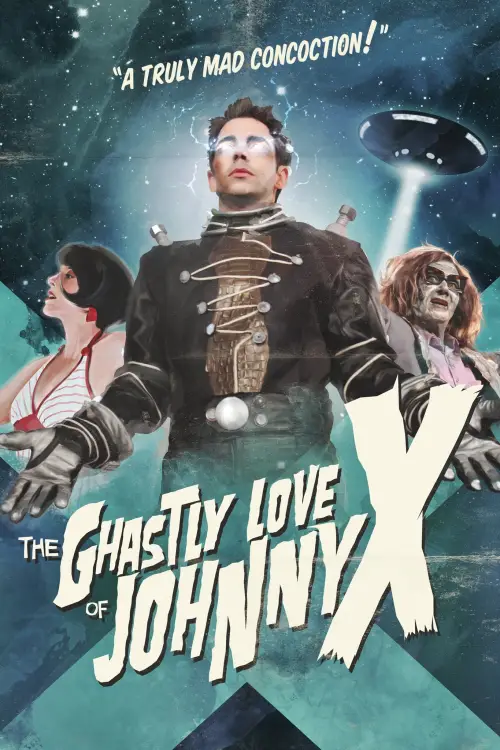Movie poster "The Ghastly Love of Johnny X"