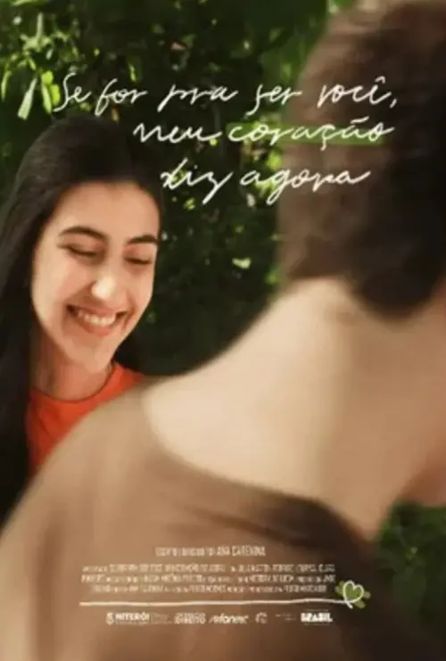 Movie poster "Se For Pra Ser Você, Meu Coração Diz Agora"