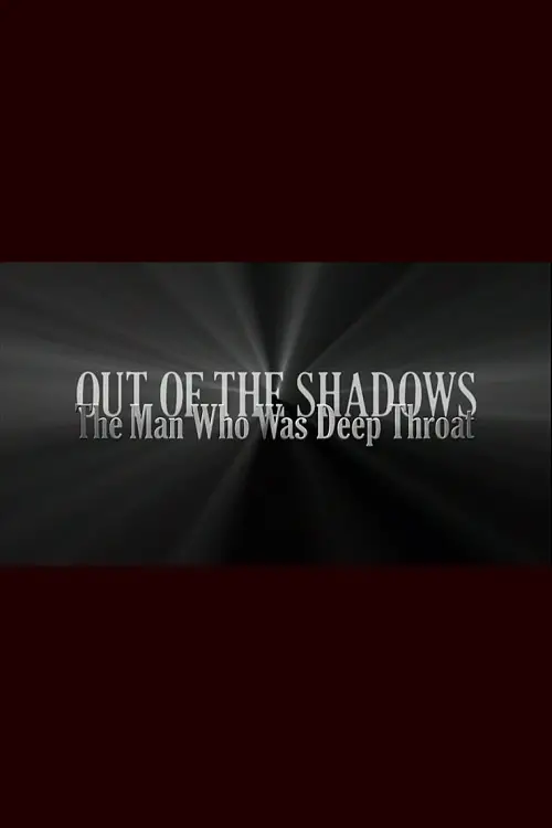 Movie poster "Out of the Shadows: The Man Who Was Deep Throat"