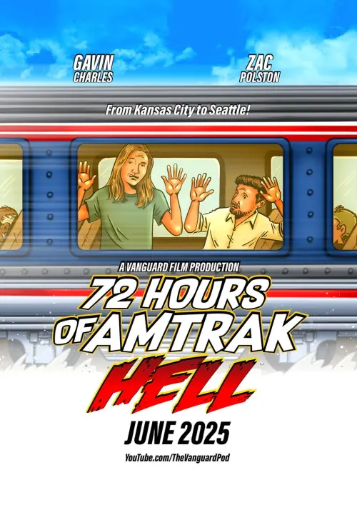 Movie poster "72 Hours of Amtrak Hell"