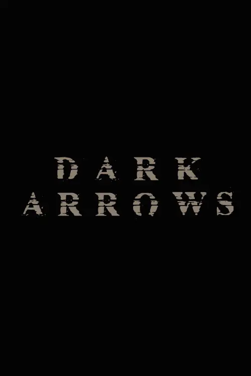 Movie poster "Dark Arrows"