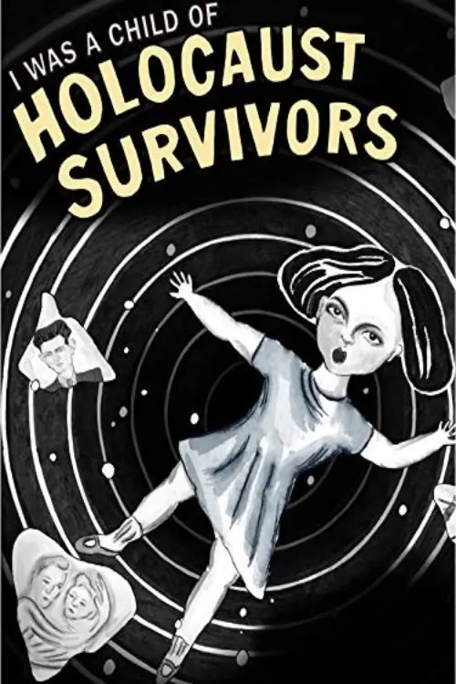 Movie poster "I Was a Child of Holocaust Survivors"