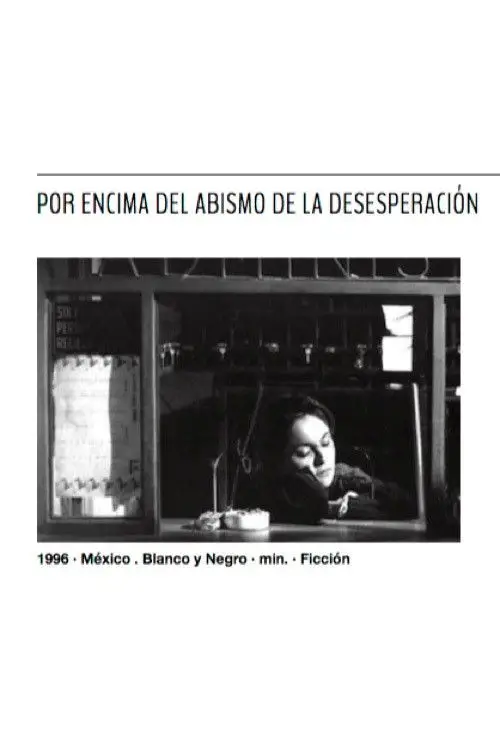Movie poster "Por encima del abismo de la desesperación"