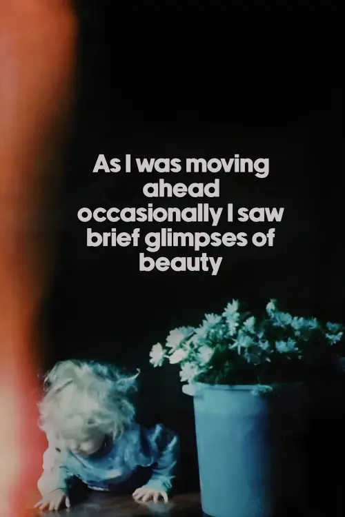 Movie poster "As I Was Moving Ahead, Occasionally I Saw Brief Glimpses of Beauty"