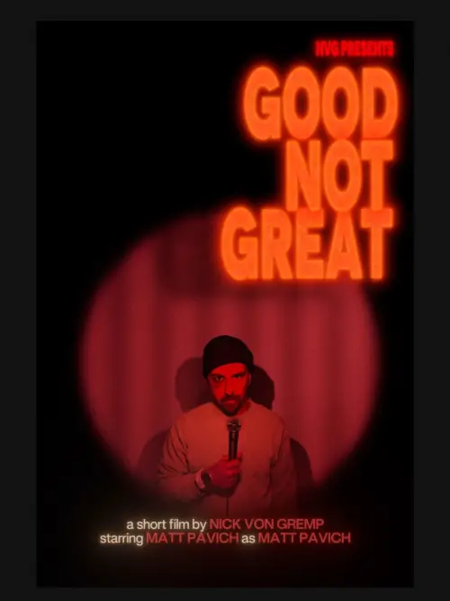 Movie poster "Good Not Great"