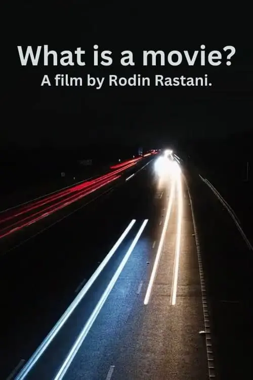 Movie poster "What is a movie?"