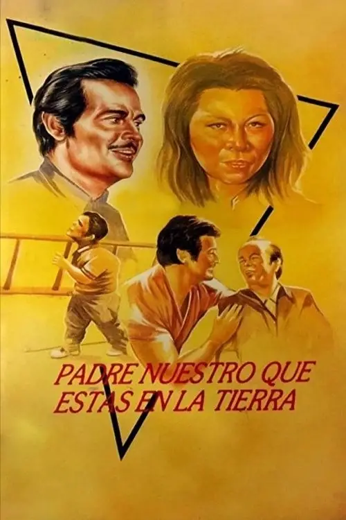 Movie poster "Padre nuestro que estas en la tierra"