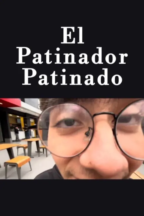 Movie poster "El Patinador Patinado"