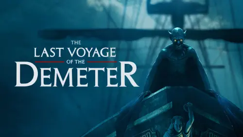 Watch film The Last Voyage of the Demeter | The Last Voyage of the Demeter Featurette #1