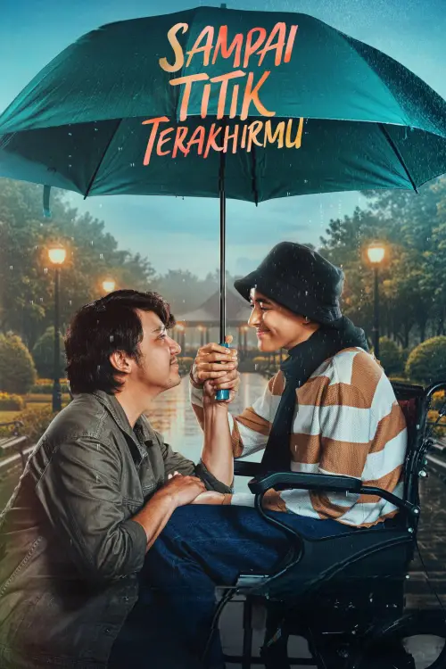 Movie poster "Sampai Titik Terakhirmu"