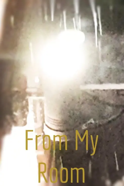 Movie poster "From My Room"