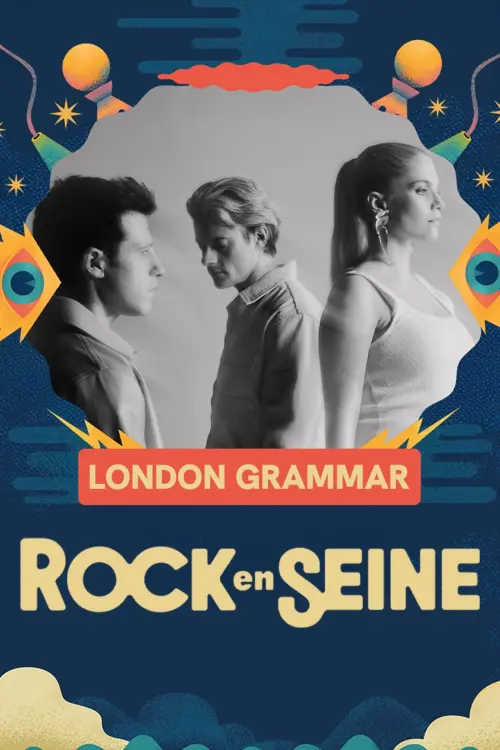 Movie poster "London Grammar - Rock en Seine 2025"