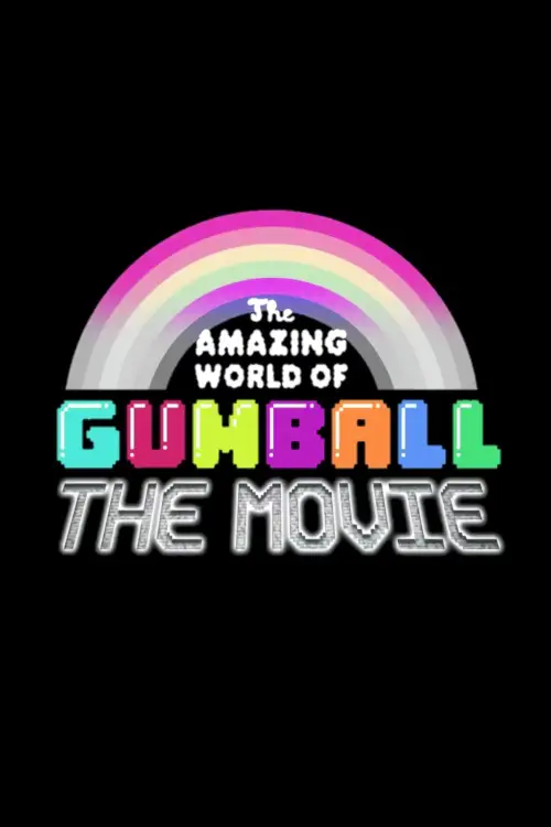Movie poster "The Amazing World of Gumball: The Movie!"