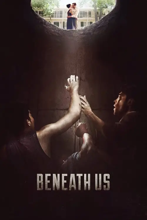 Movie poster "Beneath Us"