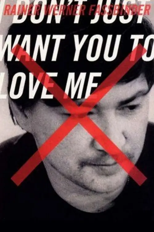 Movie poster "I Don’t Just Want You to Love Me"