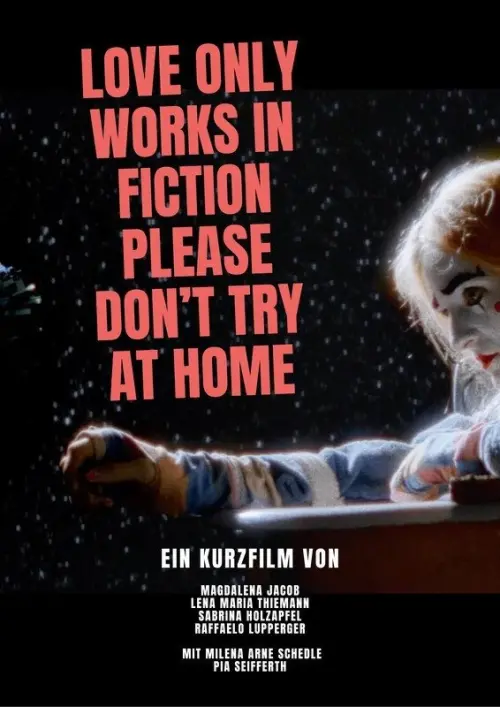 Movie poster "Love only works in fiction, please don