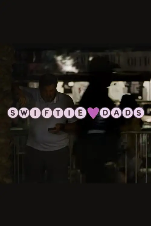 Movie poster "Swiftie Dads"