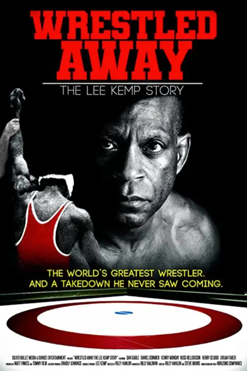 Movie poster "Wrestled Away: The Lee Kemp Story"