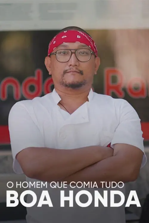 Movie poster "O Homem Que Comia Tudo: Boa Honda"