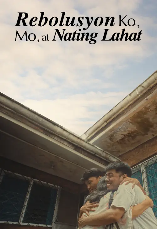 Movie poster "Rebolusyon Ko, Mo, at Nating Lahat"