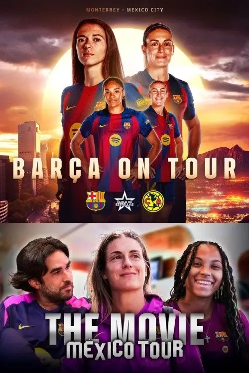 Movie poster "BARÇA’S TOUR IN MEXICO"