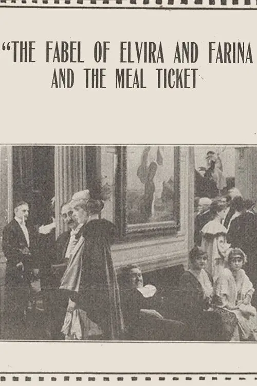 Movie poster "The Fable of Elvira and Farina and the Meal Ticket"