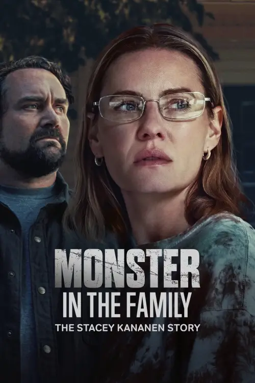 Movie poster "Monster in the Family: The Stacey Kananen Story"
