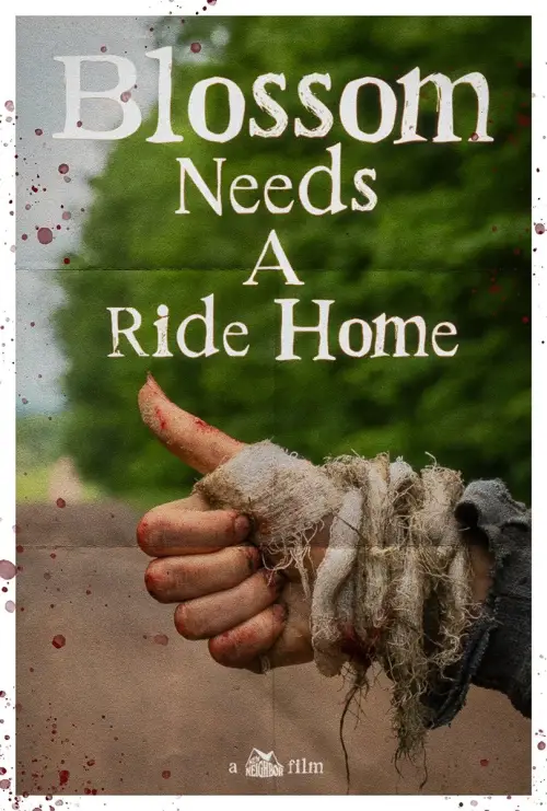 Movie poster "Blossom Needs A Ride Home"