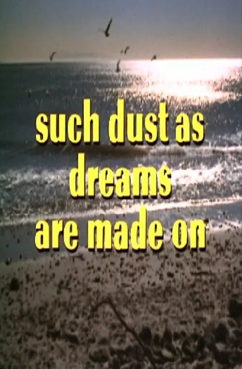 Movie poster "Such Dust as Dreams Are Made On"