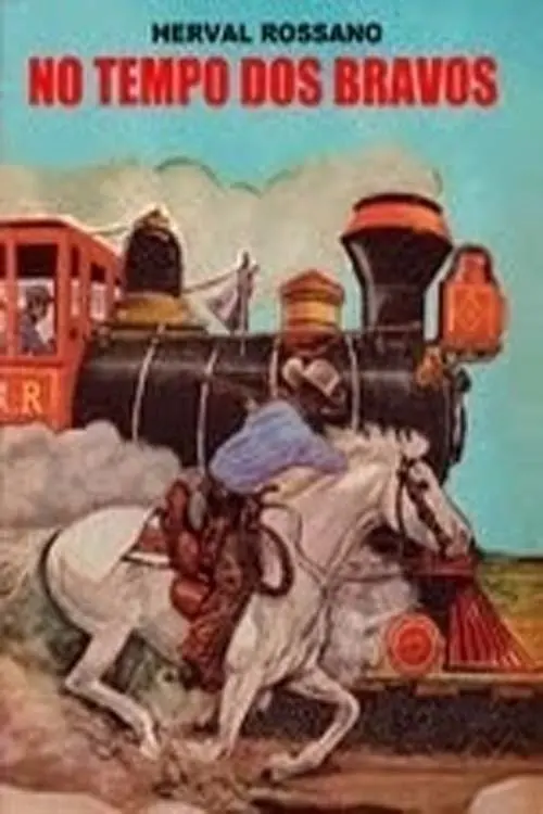 Movie poster "No Tempo dos Bravos"