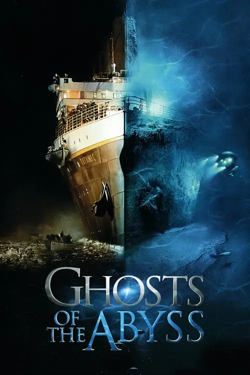 Movie poster "Ghosts of the Abyss"