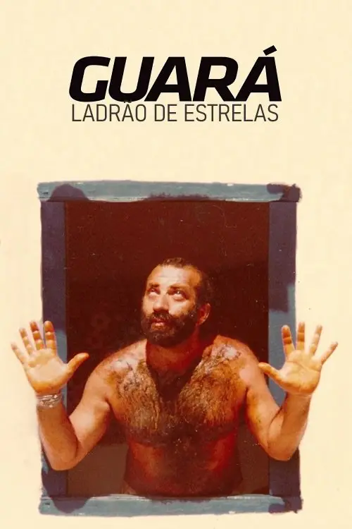 Movie poster "Guará, Ladrão de Estrelas"