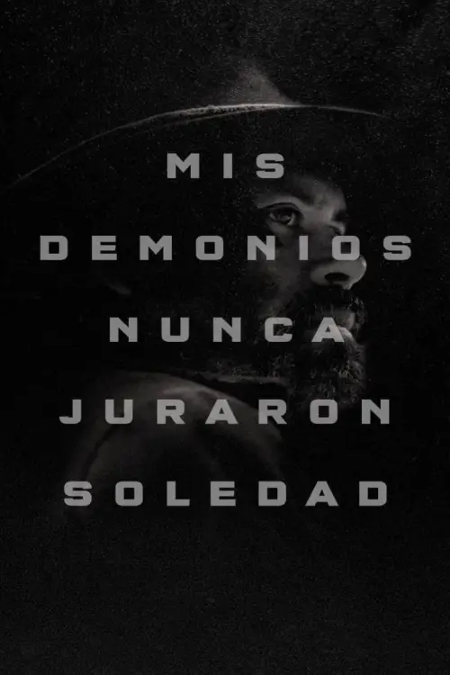 Movie poster "My Demons Never Prayed For Solitude"