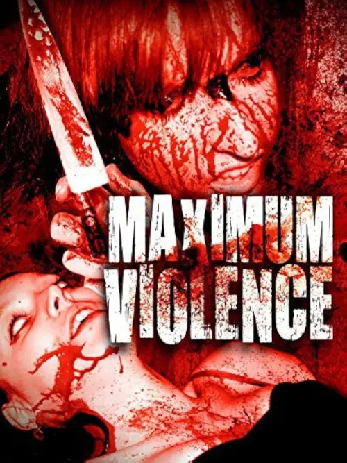 Movie poster "Maximum Violence"