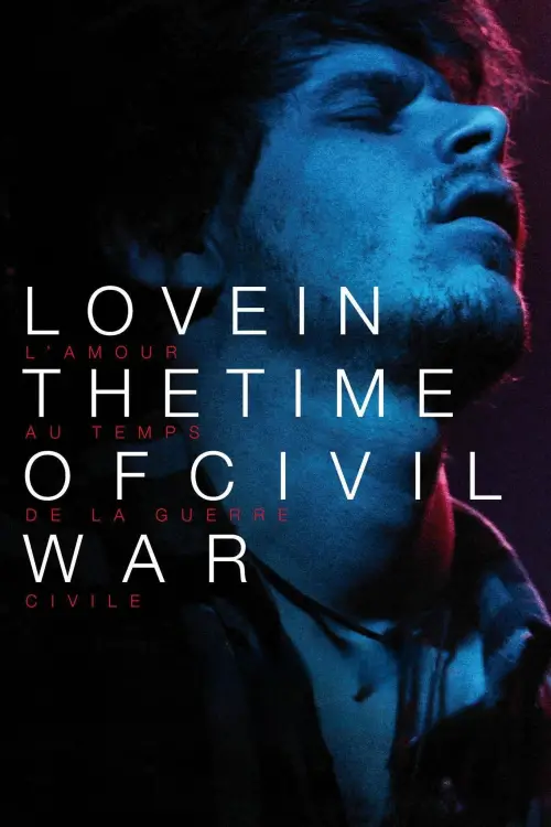 Movie poster "Love in the Time of Civil War"