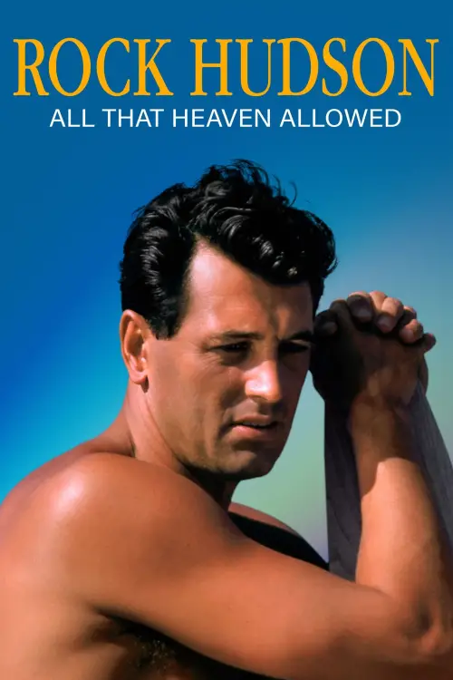 Movie poster "Rock Hudson: All That Heaven Allowed"
