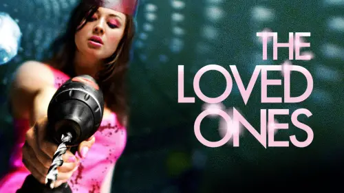 Watch film The Loved Ones | The Loved Ones - The Official Trailer HD