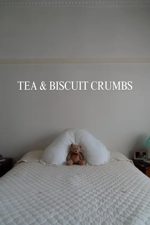 Movie poster "Tea & Biscuit Crumbs"