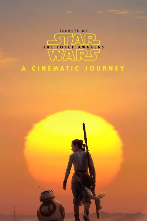 Movie poster "Secrets of the Force Awakens: A Cinematic Journey"