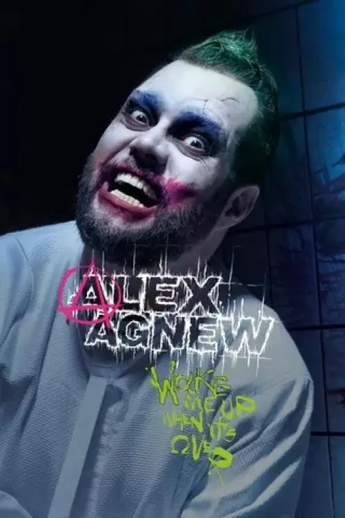 Movie poster "Alex Agnew: Wake Me Up When It