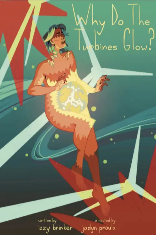 Movie poster "Why Do The Turbines Glow?"