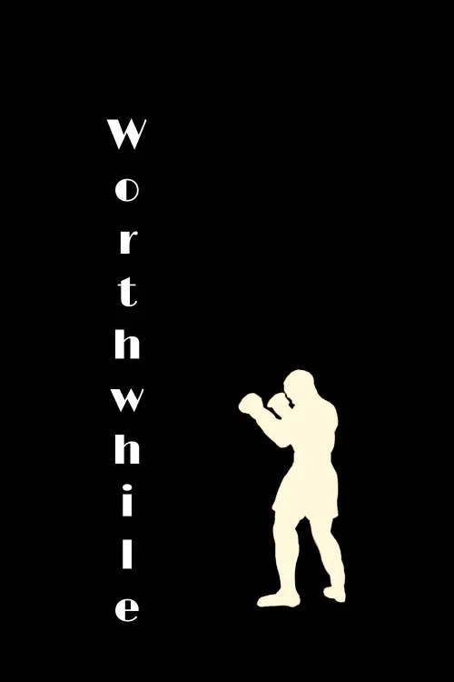 Movie poster "Worthwhile"