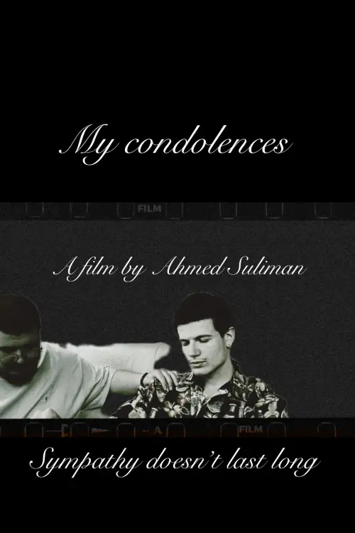 Movie poster "My condolences"