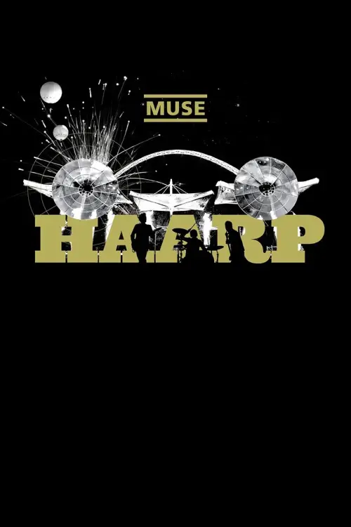 Movie poster "Muse: HAARP - Live from Wembley Stadium"