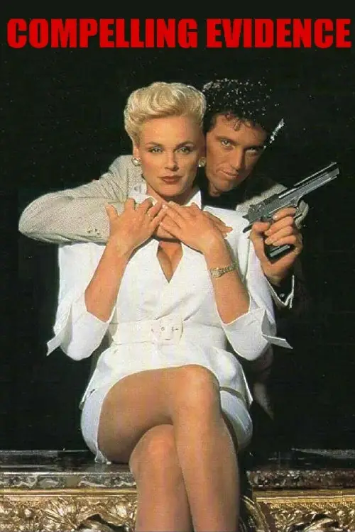 Movie poster "Compelling Evidence"