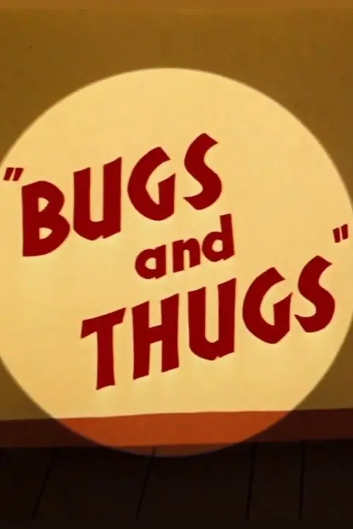 Movie poster "Bugs and Thugs"
